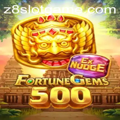 Exploring the World of FortuneGems500: A Deep Dive with Z8slot