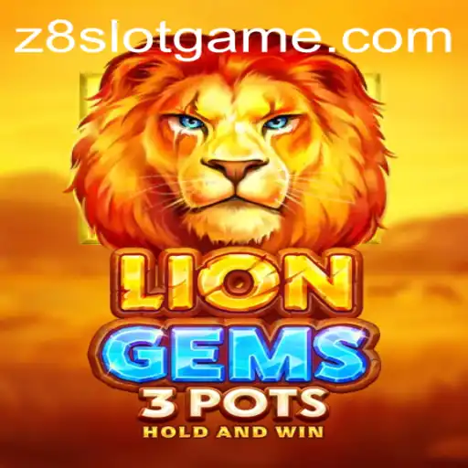 LionGems3pots: A Dazzling Adventure in the Realm of Z8slot