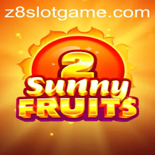 Exploring the Thrilling World of SunnyFruits2 on Z8slot